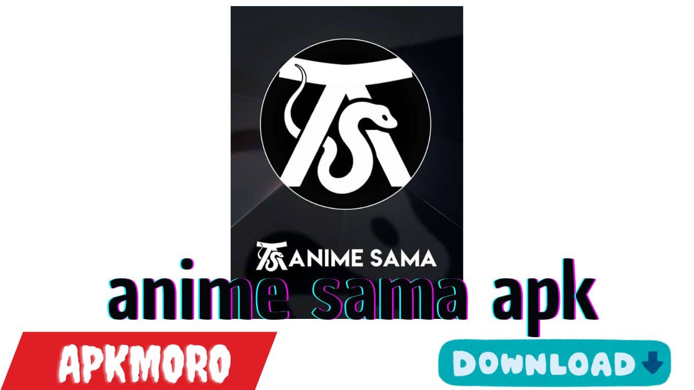 anime sama apk Android Download 2025